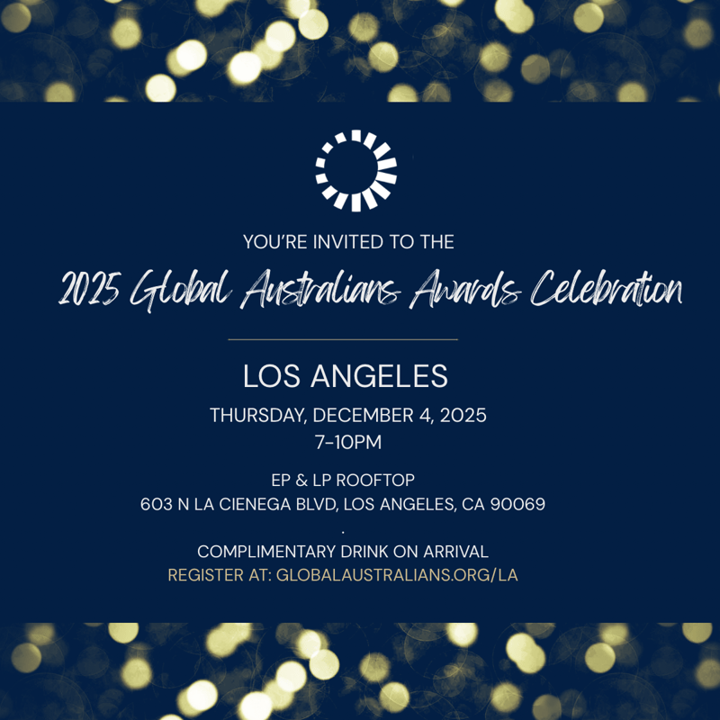 Global Australians Awards Celebration - LA (LinkedIn Post)